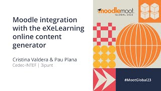 Moodle integration with the eXeLearning online content generator | MoodleMoot Global 2023