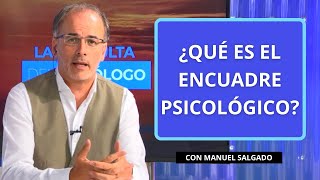 🪟 ¿QUÉ ES EL ENCUADRE PSICOLÓGICO?