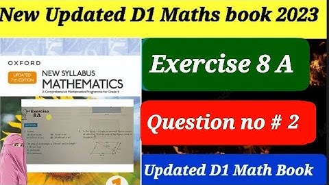 Exercise 8A|| Question # 2 || D2 updated edition|| Oxford New Syllabus Mathematics 2023 ||
