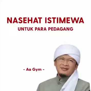Nasehat istimewa untuk para pedagang (Aa Gym)