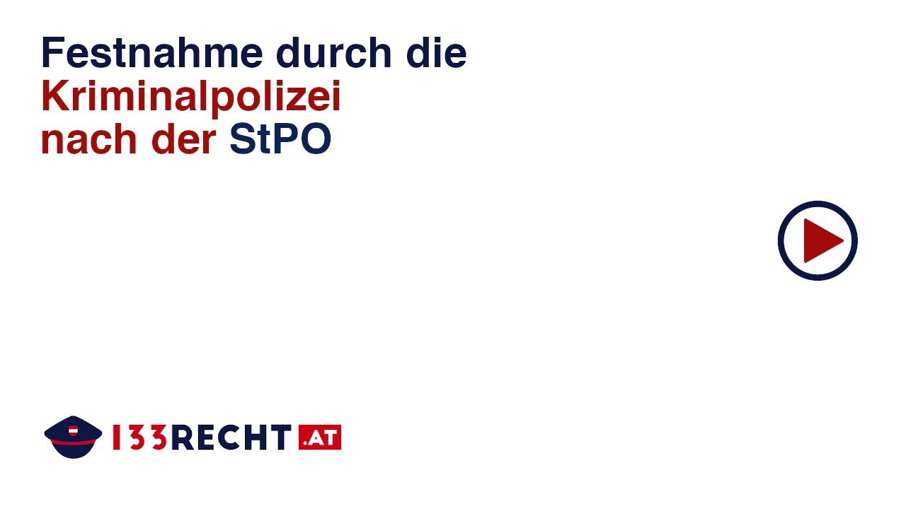 Festnahme durch die Kriminalpolizei nach §§170ff StPO | 133 - YouTube