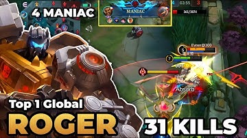 4x MANIAC 31 KILLS!! - Top 1 Global ROGER BEST BUILD 2023 - Mobile Legends