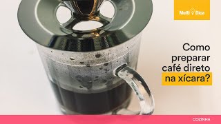 Como preparar café direto na xícara?