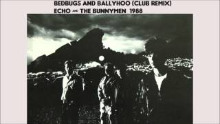 Bedbugs and Ballyhoo (Club Remix) by Echo and the Bunnymen 1988 extended version chords