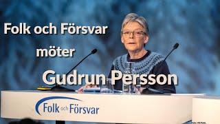 Folk och Försvar möter Gudrun Persson