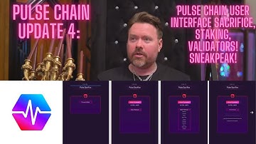 Pulse Chain Update 4: Pulse Chain User Interface Sacrifice, Staking, Validators! Sneakpeak!