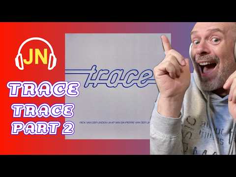 We’re listening to Trace, by Trace! Part 2