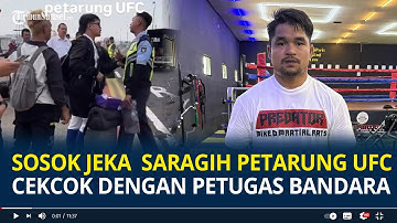 Sosok Jeka  Saragih Petarung UFC Cekcok dengan Petugas Bandara, Ciut Minta Maaf