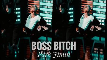 Boss Bitch - Park Jimin fmv