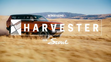 Scout Motors: Harvester