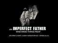 An Imperfect Father Who Made Things Right | Genesis 24:1-14 | Ptr. Omar Monte