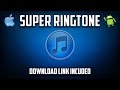 Super Ringtone (Download Link Included)