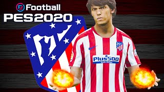 JOÃO FÉLIX ABUSADO FAZ GOL DE LETRA! - PES 2020 Master League | #4 | Atlético de Madrid