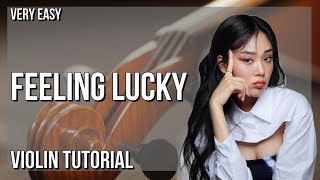 SUPER EASY: How to play Feeling Lucky  by BIBI ft Jackson Wang on Violin (Tutorial)