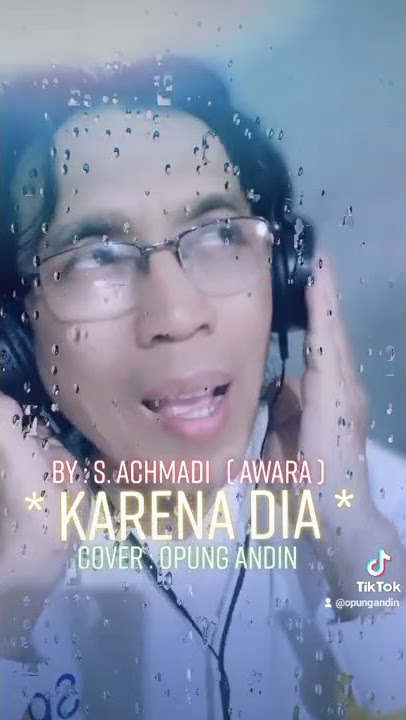 KARENA DIA - S. ACHMADI ( AWARA ) / COVER : OPUNG ANDIN