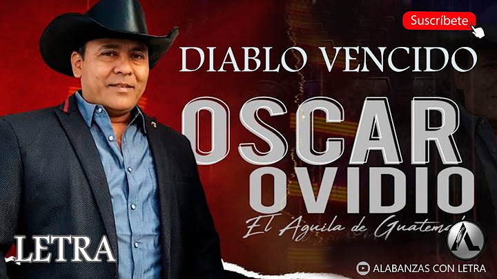 DIABLO VENCIDO - OSCAR OVIDIO (LETRA)