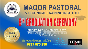 MAQOR PASTORAL AND TECHNICAL TRAINING INSTITUTE - GRADUATION CEREMONY - 14NOV2025