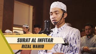 IMAM SHOLAT MERDU || RIZAL WAHID || SURAT AL INFITAR