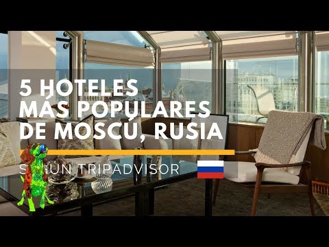 Video: Los Mejores Hoteles En Moscú