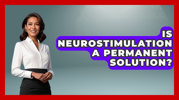 Is Neurostimulation A Permanent Solution? - The Health Brief