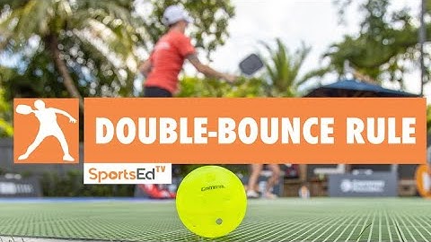 Double bounce rule in pickleball