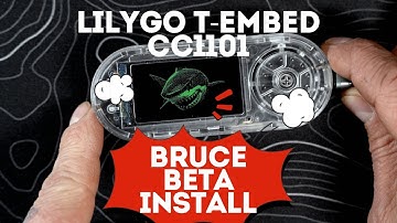 LilyGo T-Embed CC1101 Bruce Install