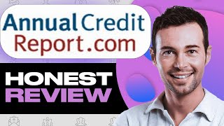 AnnualCreditReport Honest Review – Is It Safe and Worth Using