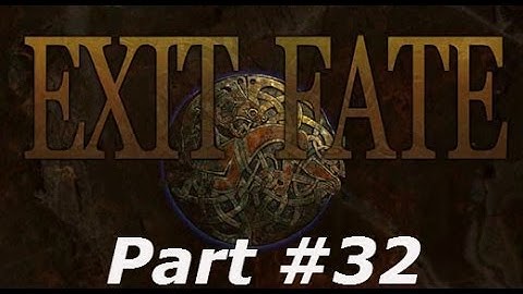 Exit Fate : Part #32 - This Enemy Evasion is Just Ridonkulous!
