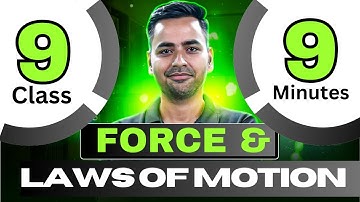 Force💪 & Laws of Motion Full chapter (1 Shot) in 10 minutes || Class 9