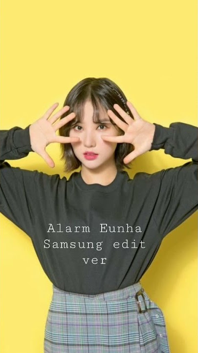 Alarm Eunha Samsung Ina Ver.