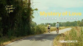 Mystery of Love Sufjan Stevens (Tłumaczenie PL)