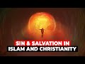 Sin  salvation in islam and christianity with shaykh fahad tasleem