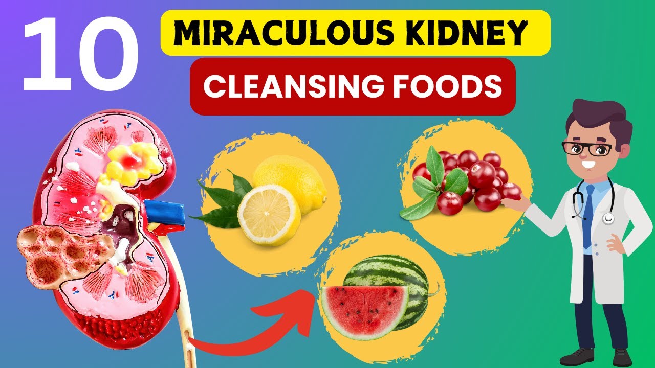 10 Powerful Foods to Cleanse and Detox Your Kidneys. - YouTube