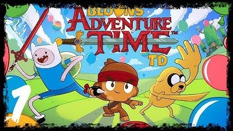 Bloons Adventure Time TD -  Episode 1 - Candy Cornered Normal