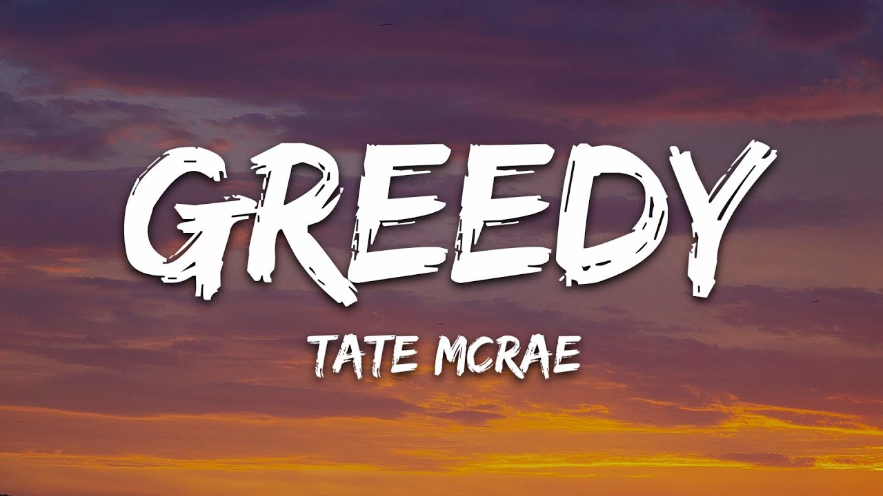 [1 HOUR] Tate McRae - greedy (Lyrics)