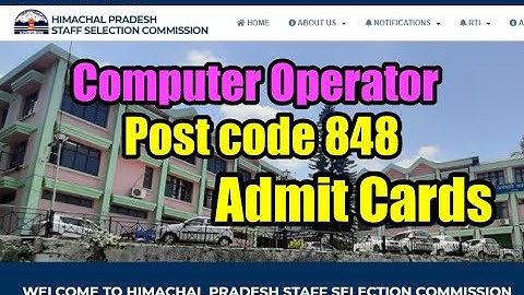 HPSSC Computer Operator 848 || Computer Operator Post code 848 Admit cards exam date