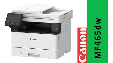 Canon MF465dw Printer setup, and Best Free PDF scanning program.