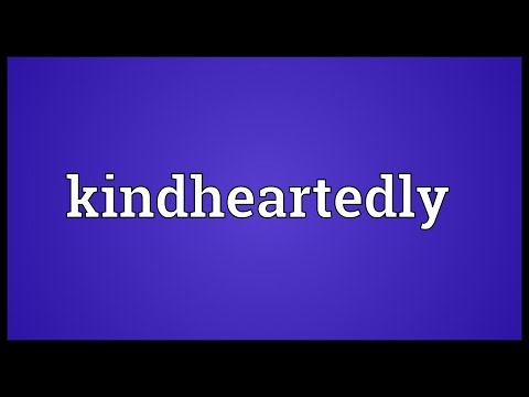 Header of kindheartedly
