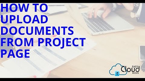Document Management Software|How to upload Document from Project page