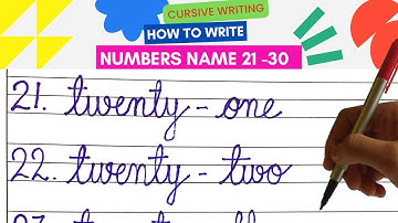 Numbers name 21 to 30 in cursive handwriting || Cursive Writing | How to write in cursive writing