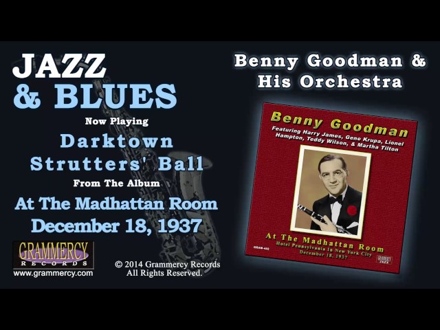 Benny Goodman - At the Darktown Strutter's Ball