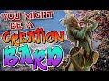 You Might Be a College of Creation Bard | Bard Subclass Guide for DND 5e (2014)