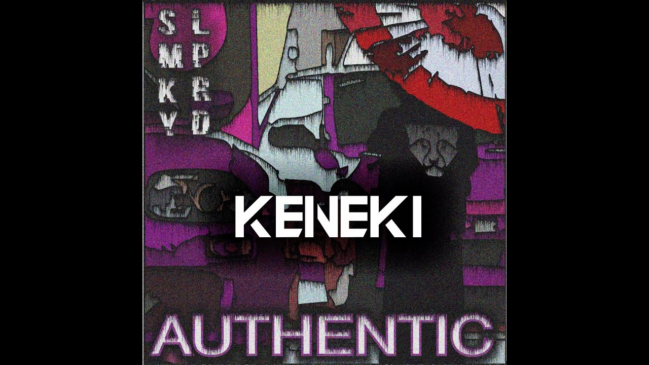 Watch SMKY LPRD - KENEKI on YouTube Watch SMKY LPRD - KENEKI on YouTube