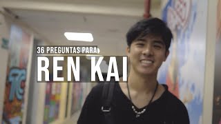 Vlog 5: 36 Preguntas para Ren Kai