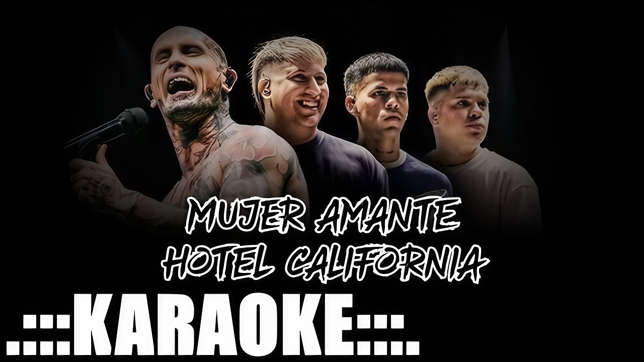 Ke Personajes, Mujer amante, Hotel california ( KARAOKE PREM ♪ )