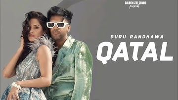 Guru Randhawa - QATAL | Music Video | Golden Geet Studio