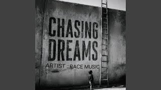 Chasing Dreams
