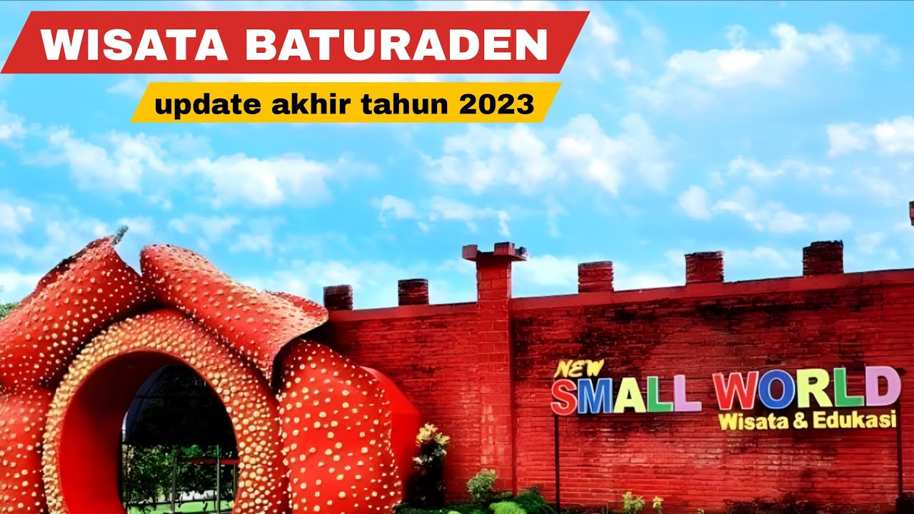 New Small World Baturaden Purwokerto | Update akhir tahun 2023