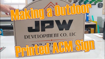 Making an Outdoor Printed ACM Sign