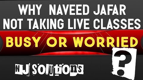 Why Naveed Jafar  Not Taking Classes Now A Days
